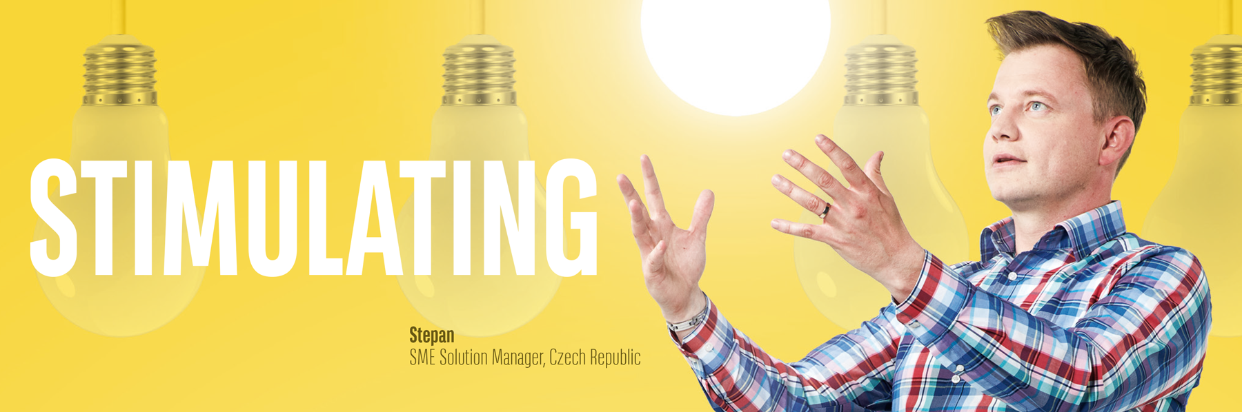 Stepan, SME Solution Manager, Czech Republic